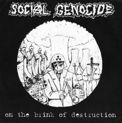 Social Genocide : On the Brink of Destruction